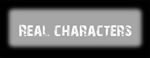 Navigation button: to Real Characters page
